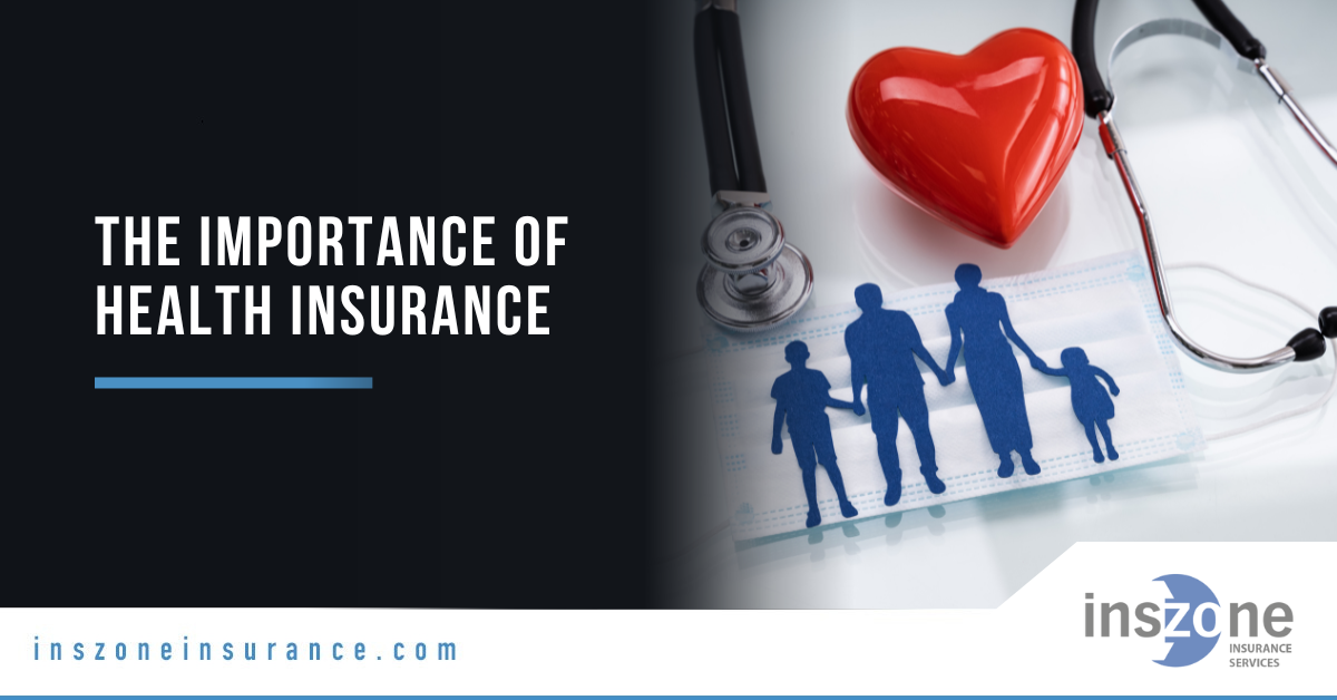 The Importance of Health Insurance