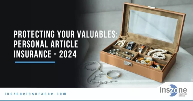 Protecting Your Valuables: Personal Article Floater